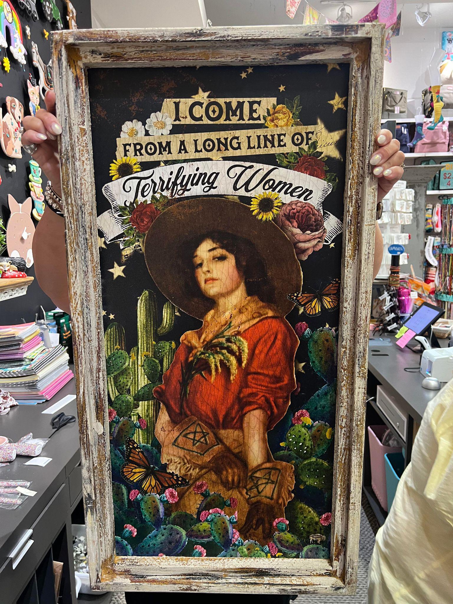 I Come From A Long Line Of Terrifying Women Framed Canvas