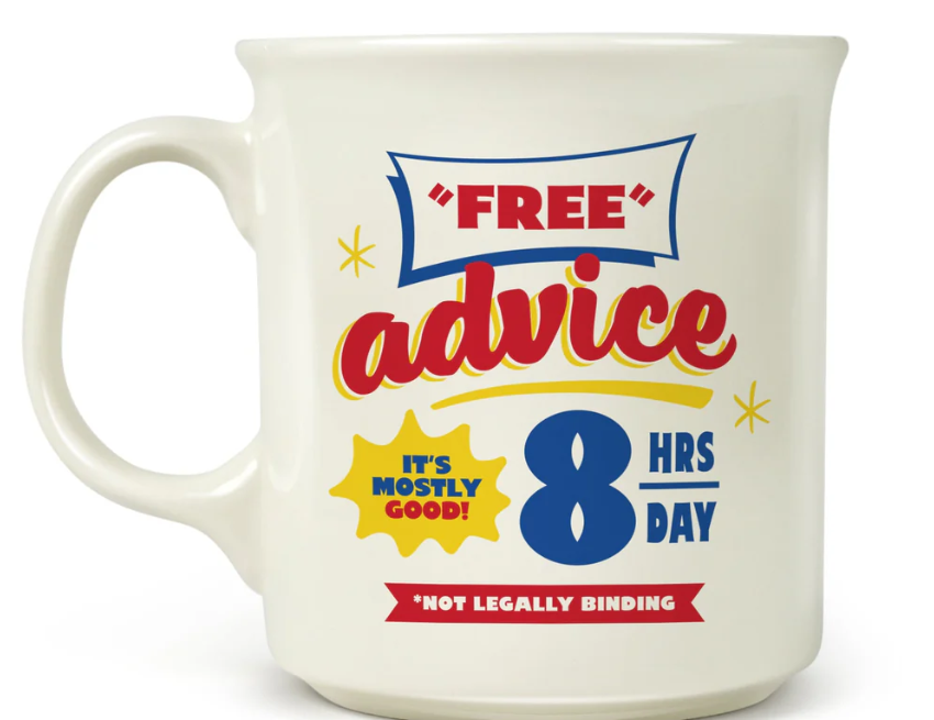"FREE ADVICE" MUG