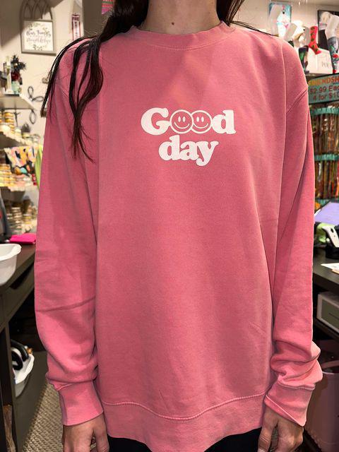 Good Day Sweatshirt