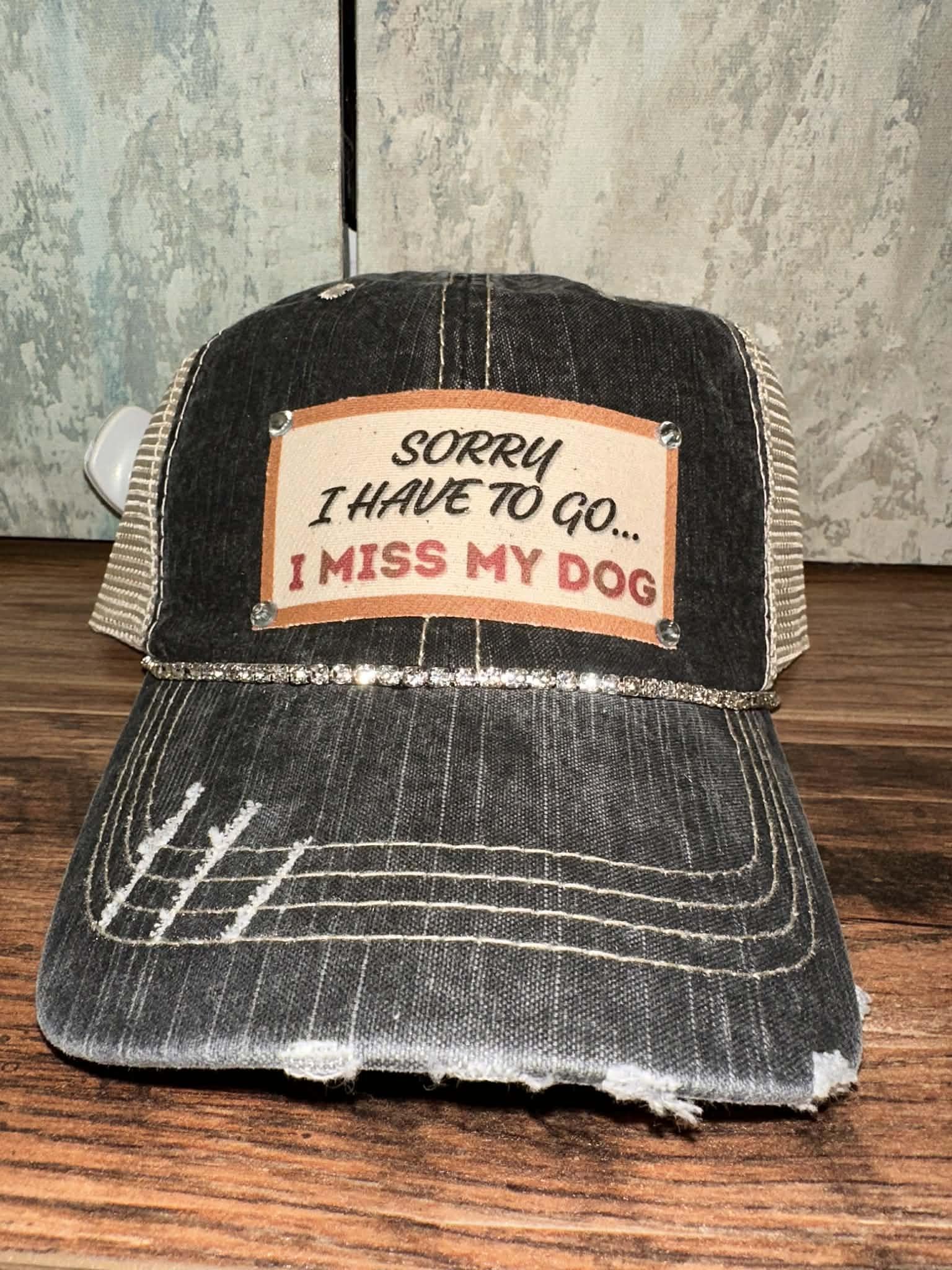 Sorry I Have To Go - Bling Hat