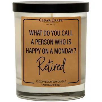 What Do You Call A Person Who Is Happy On Monday? Soy Candle