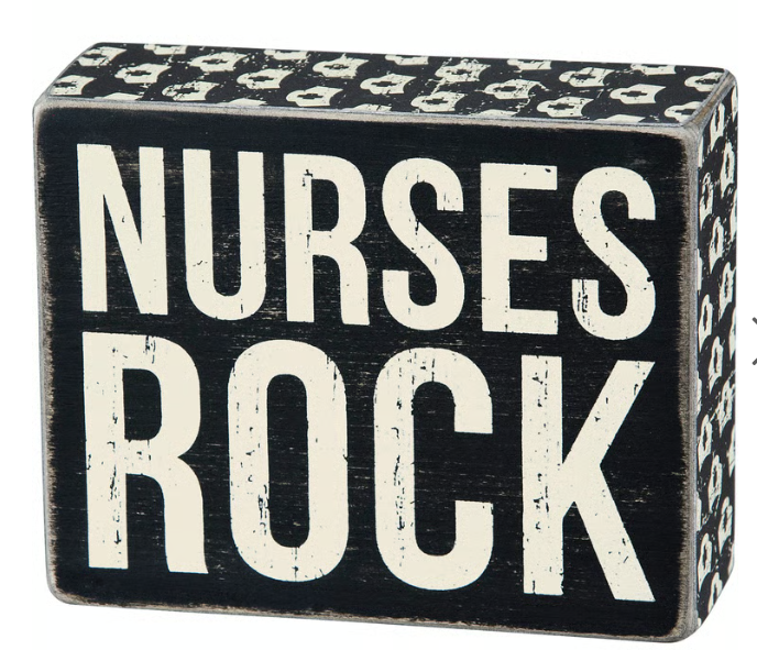 Nurses Rock Box Sign