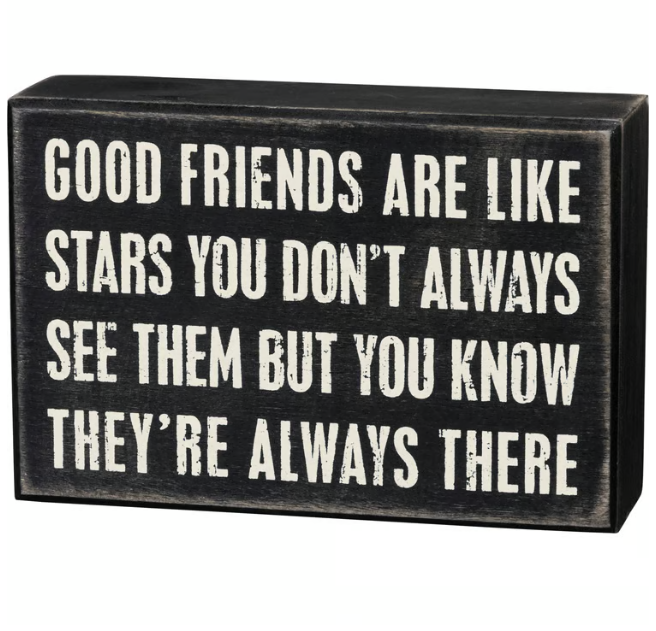 Good Friends Box Sign