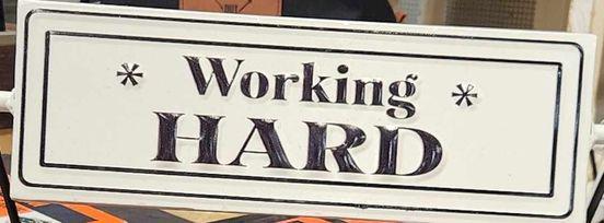 Working Hard Flip Sign