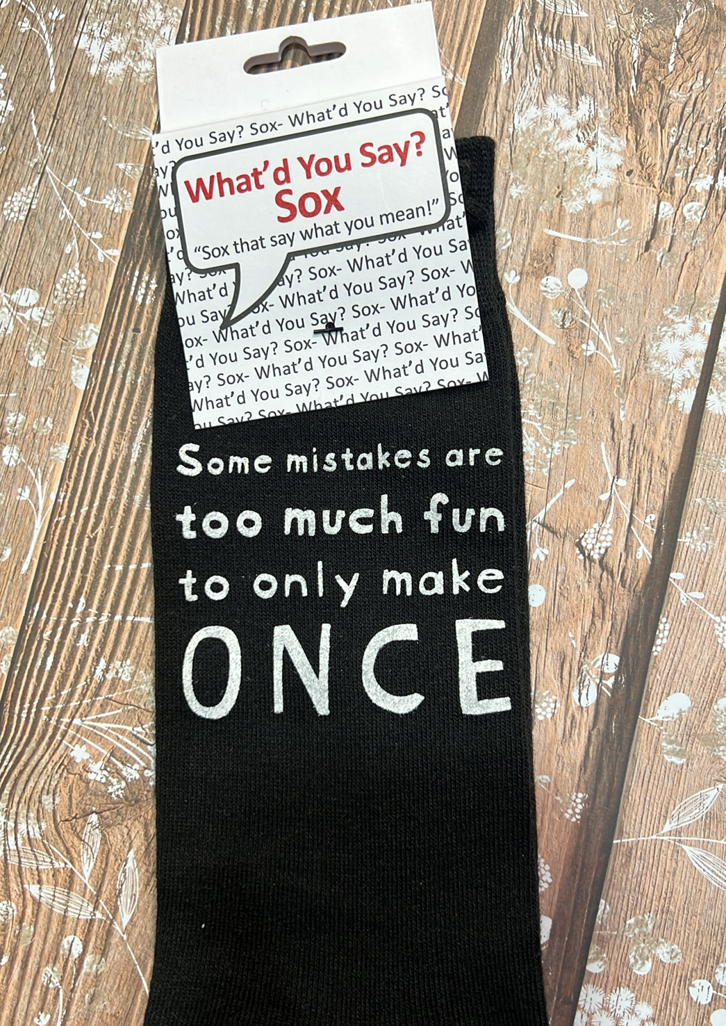 Some Mistakes Are Too Much Fun Socks