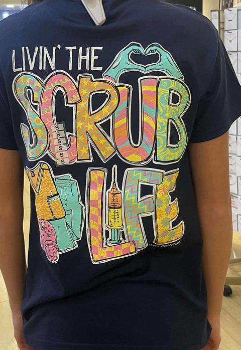 Livin The Scrub Life Tee