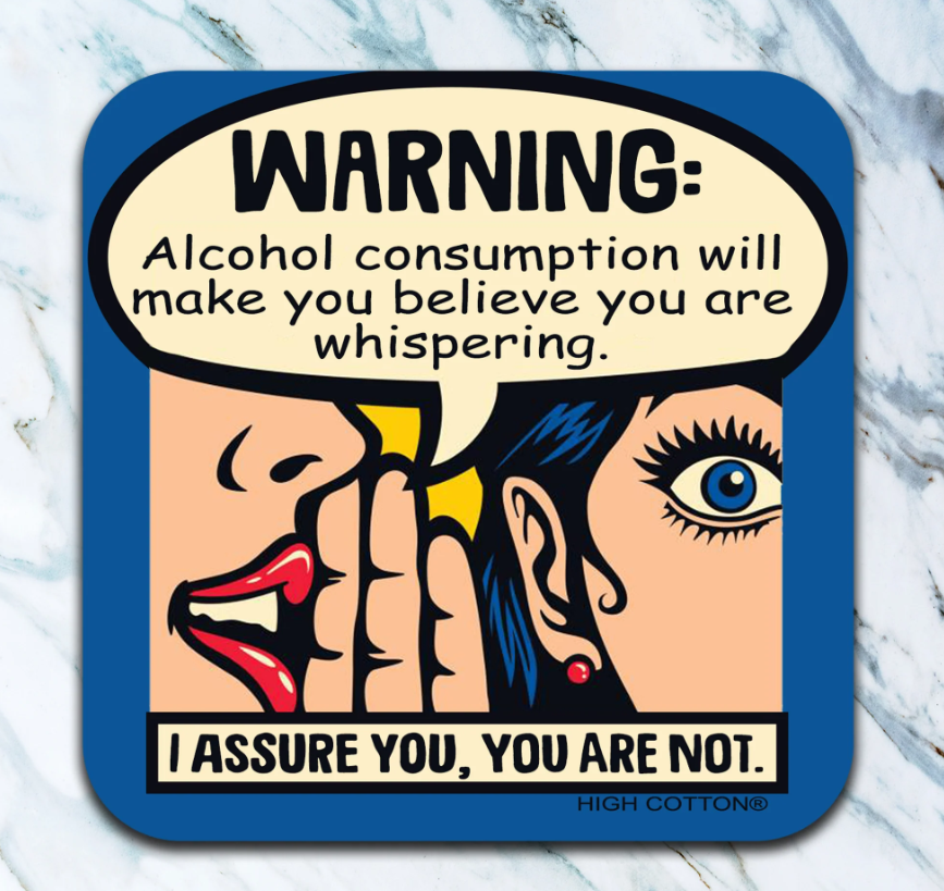 Warning. Alcohol Consumption Coaster