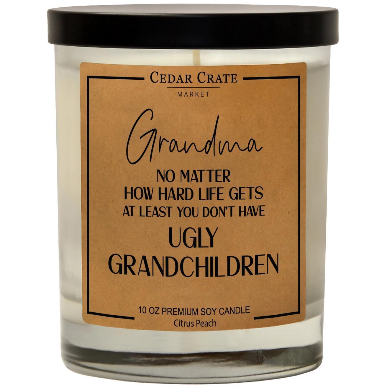Grandma At Least You Don't Have Ugly Grandchildren Candle