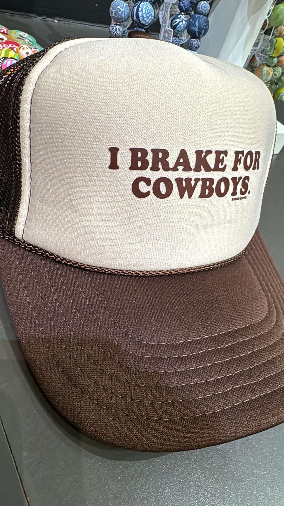 I Brake For Cowboys Trucker Hat