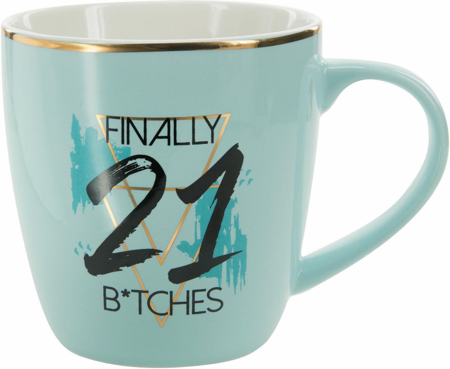 Finally 21 - 17 oz Cup