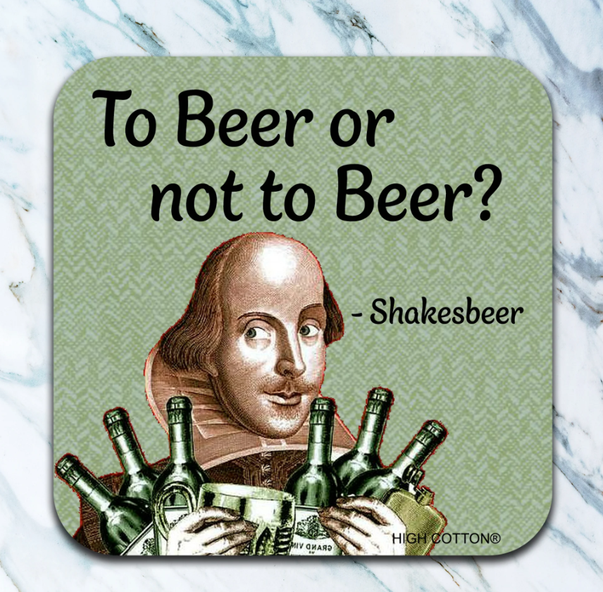 To Beer Or Not To Beer Coaster