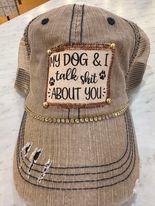 My Dog & I Talk Bling Hat
