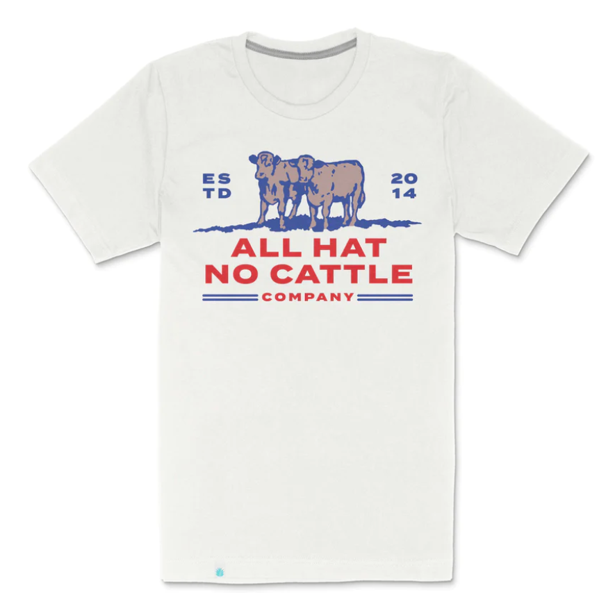 All Hat No Cattle Tee