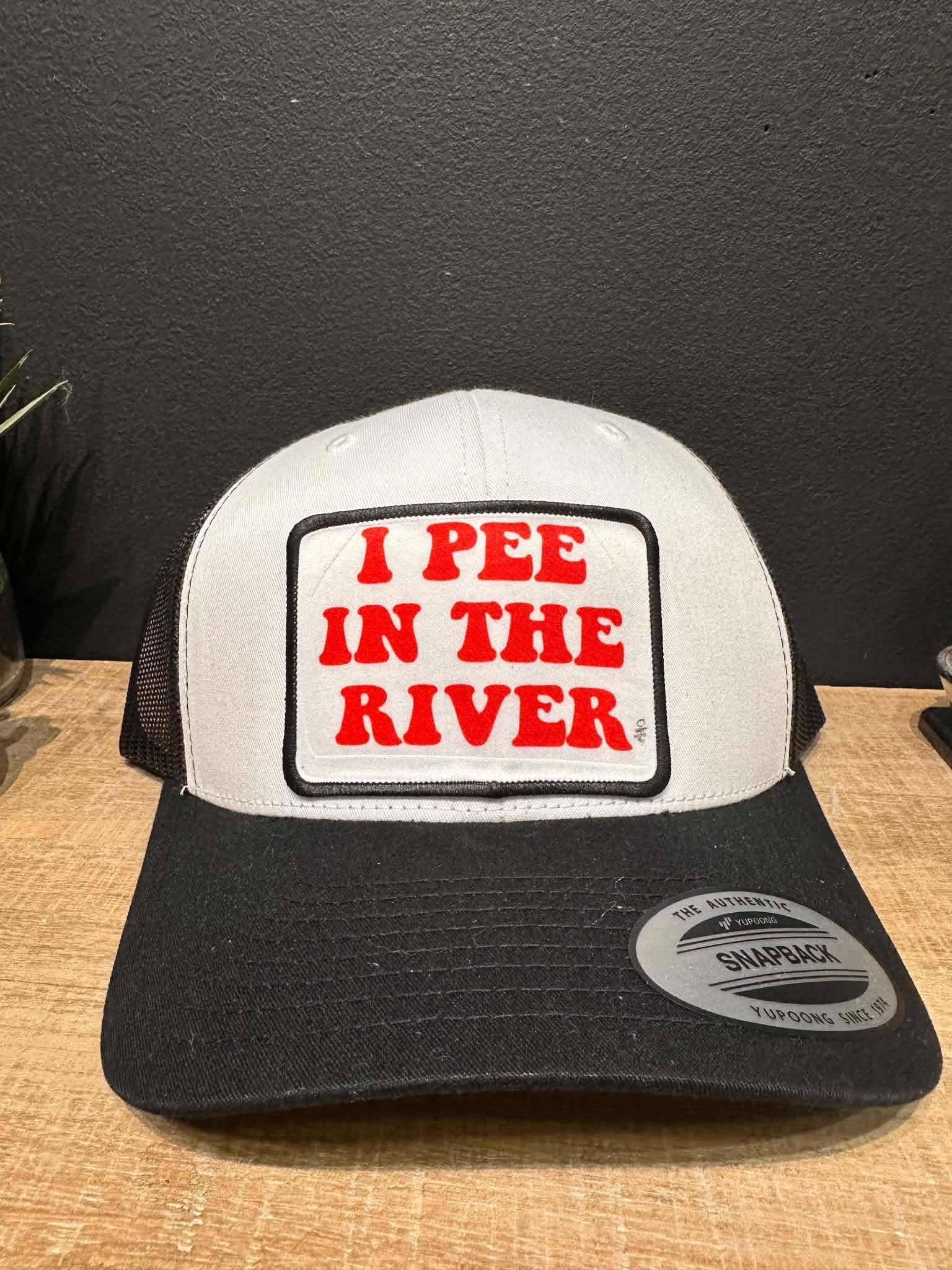 I Pee In The River Hat