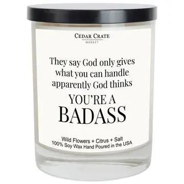 God Thinks You're a Badass Soy Candle