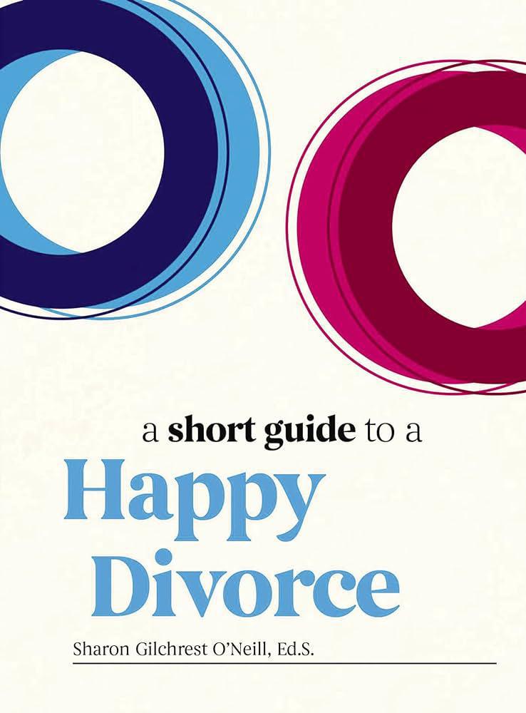 A Short Guide To A Happy Divorce Book