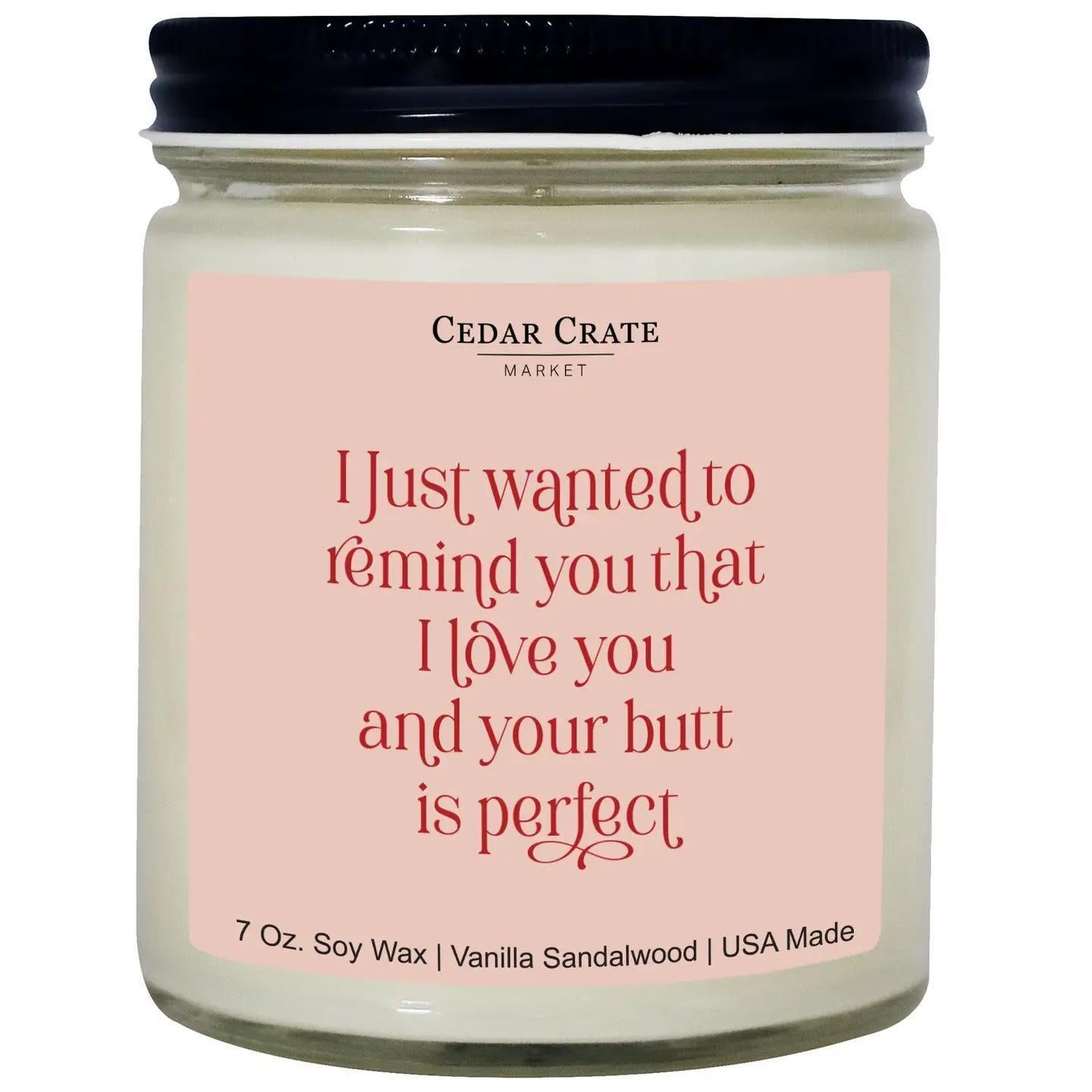 I Just Wanted To Remind You 10oz Soy Candle