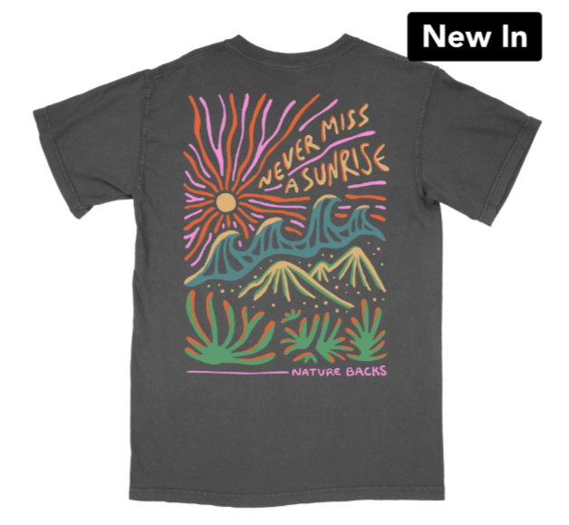 Never Miss a Sunrise (Graphite) Tee