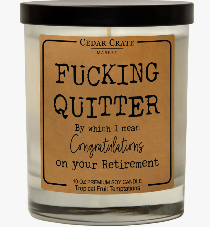 Fucking Quitter Candle