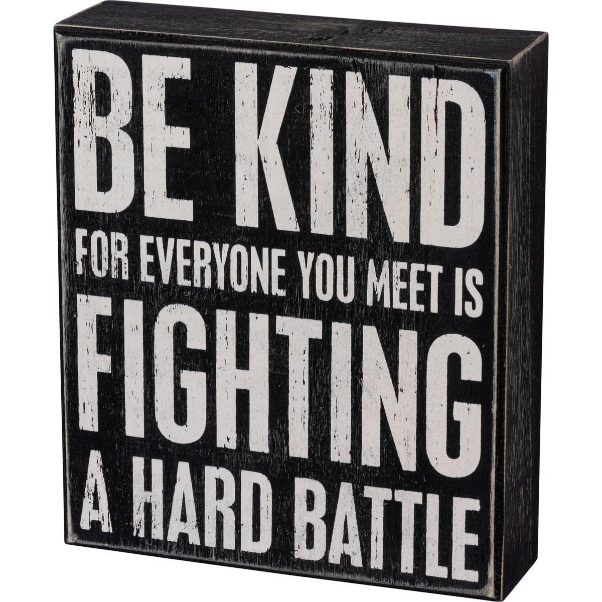 Fighting A Battle Box Sign