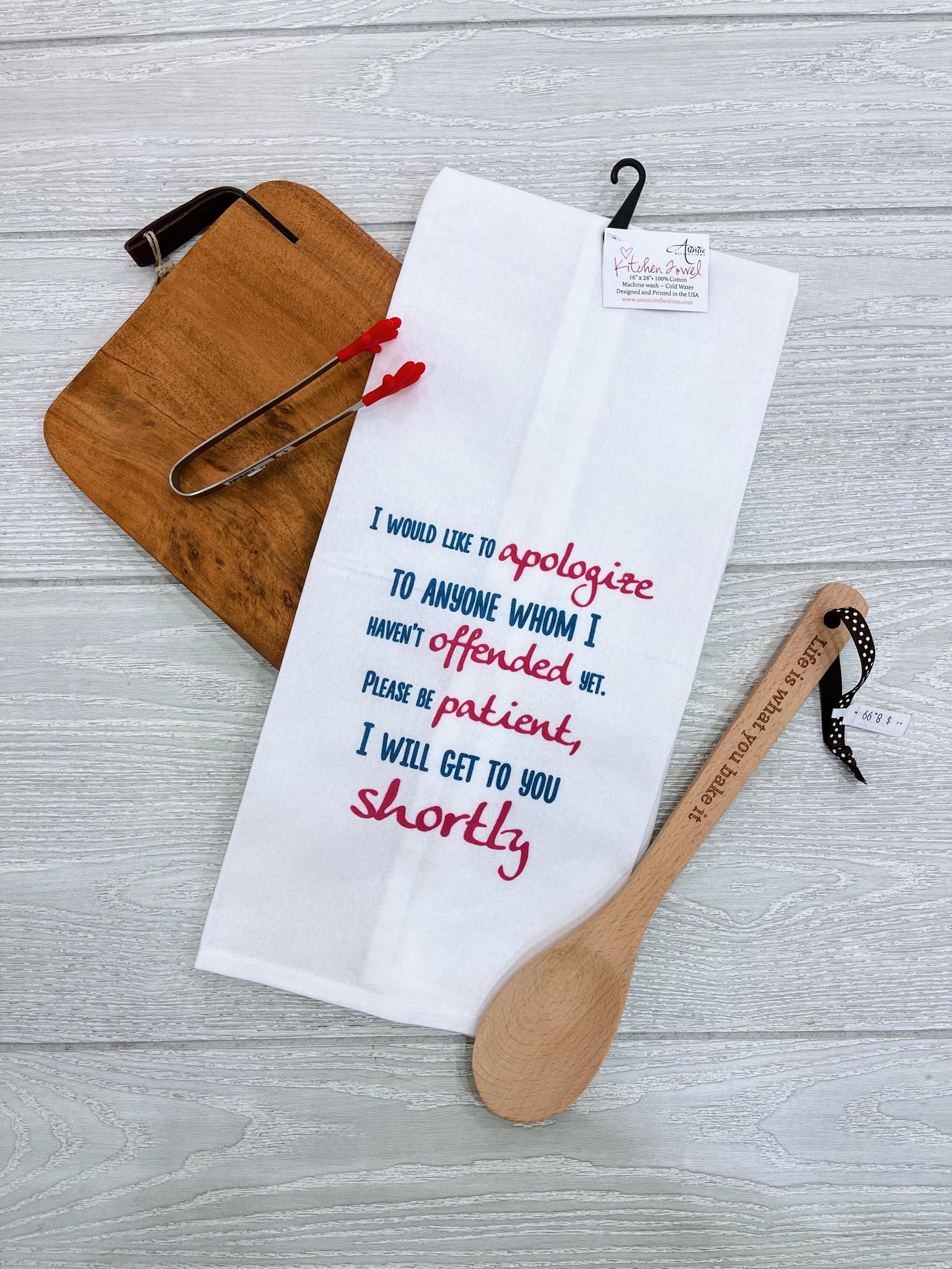 I Would Like To Apologize Tea Towel
