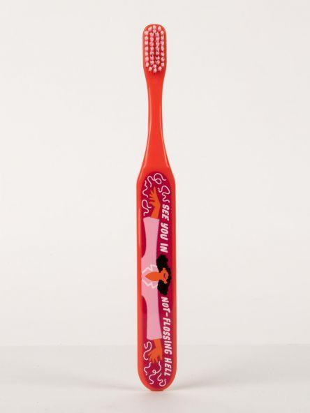 Not Flossing Hell Toothbrush