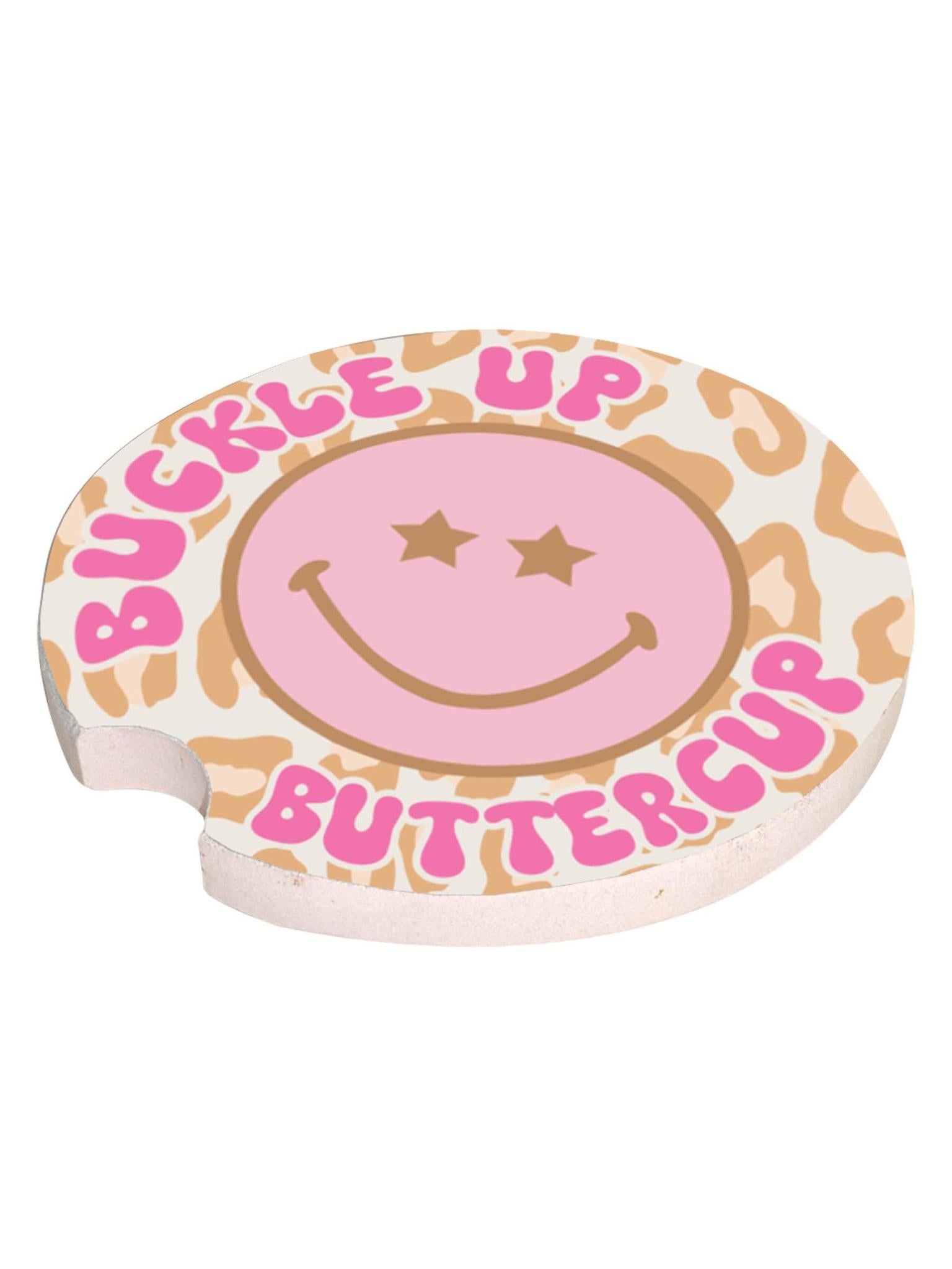 Simply Southern Buckle Up Buttercup Car Coaster