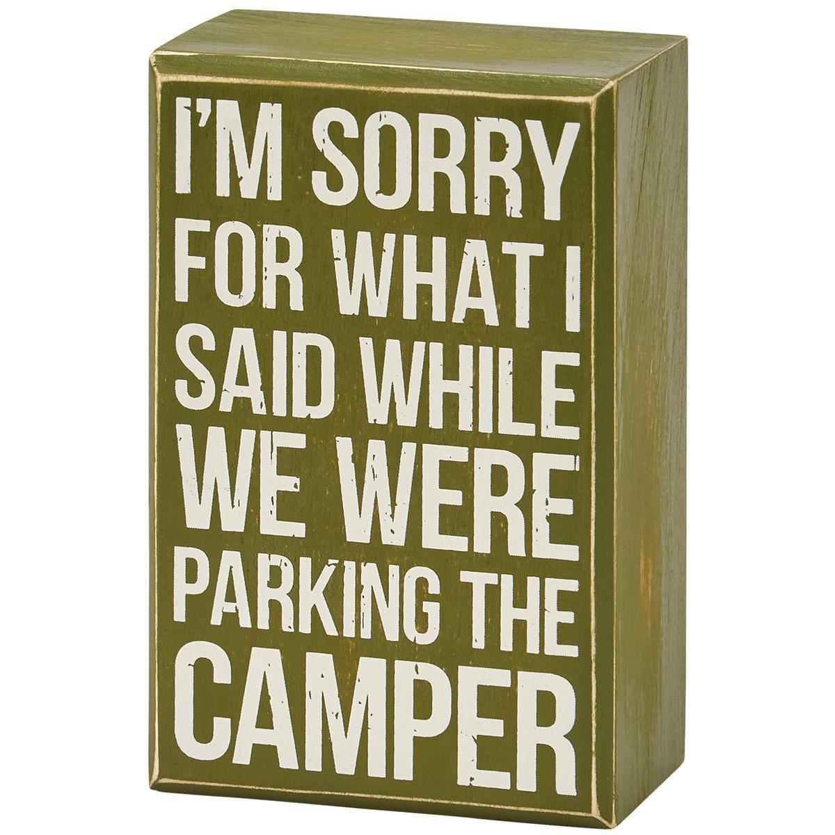 Parking The Camper Box Sign