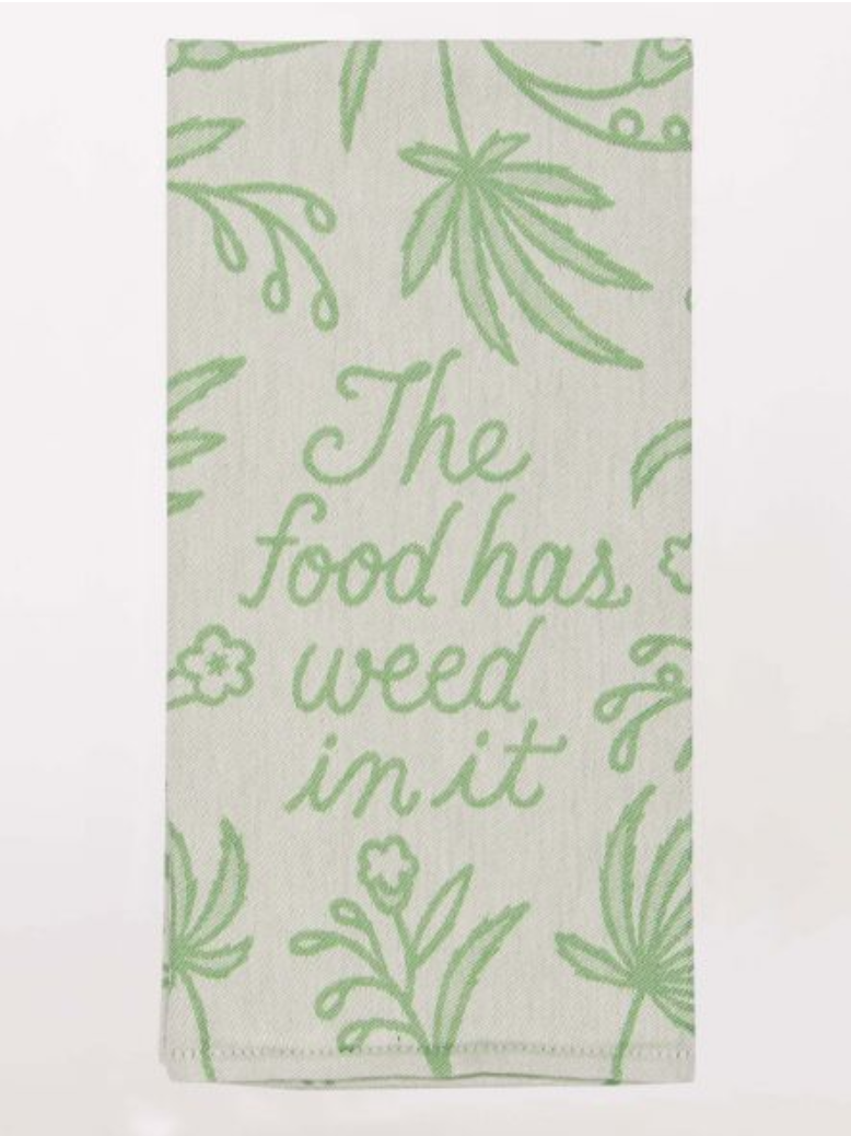 Food Has Weed In It Woven Dish Towel