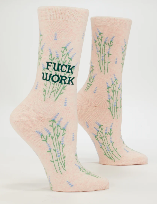 Fuck Work Women's Crew Socks