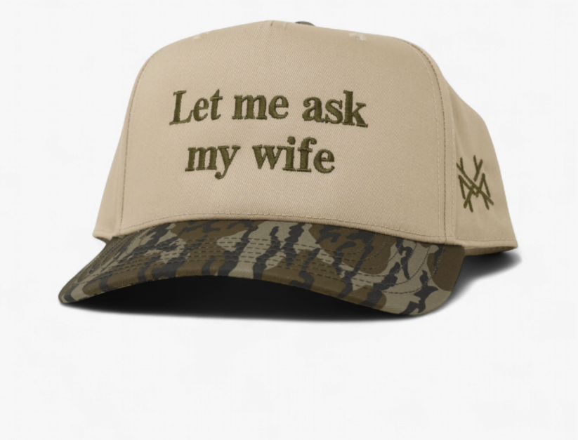 Let Me Ask My Wife Trucker Hat