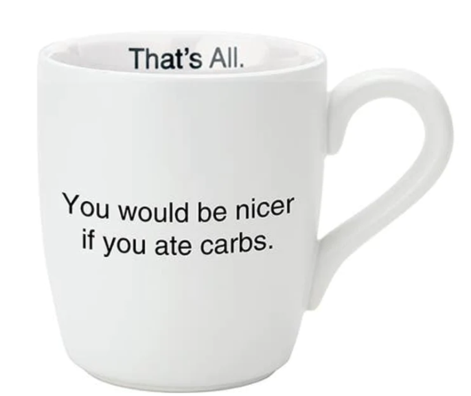 That's All Mug - Carbs