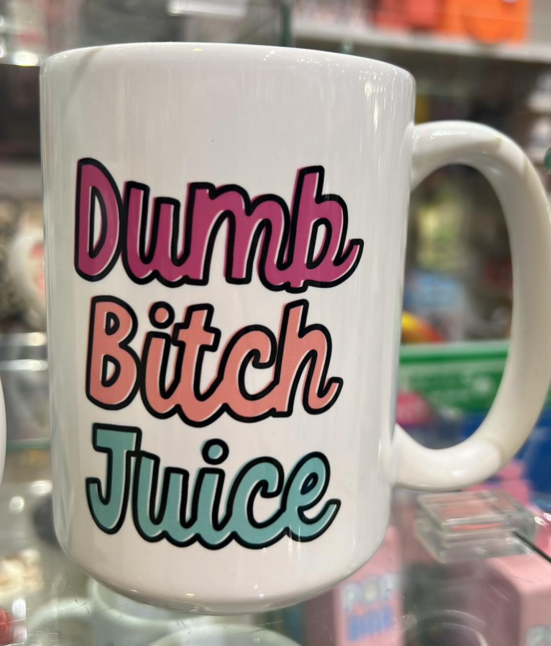 Dumb Bitch Juice 15oz Mug