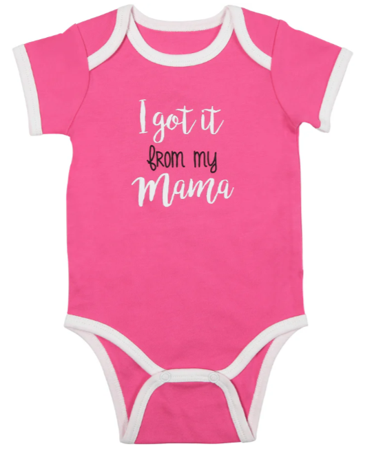 Got It From My Mama Onesie