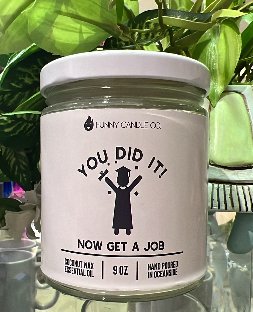 You Did It! Now Get A Job Candle