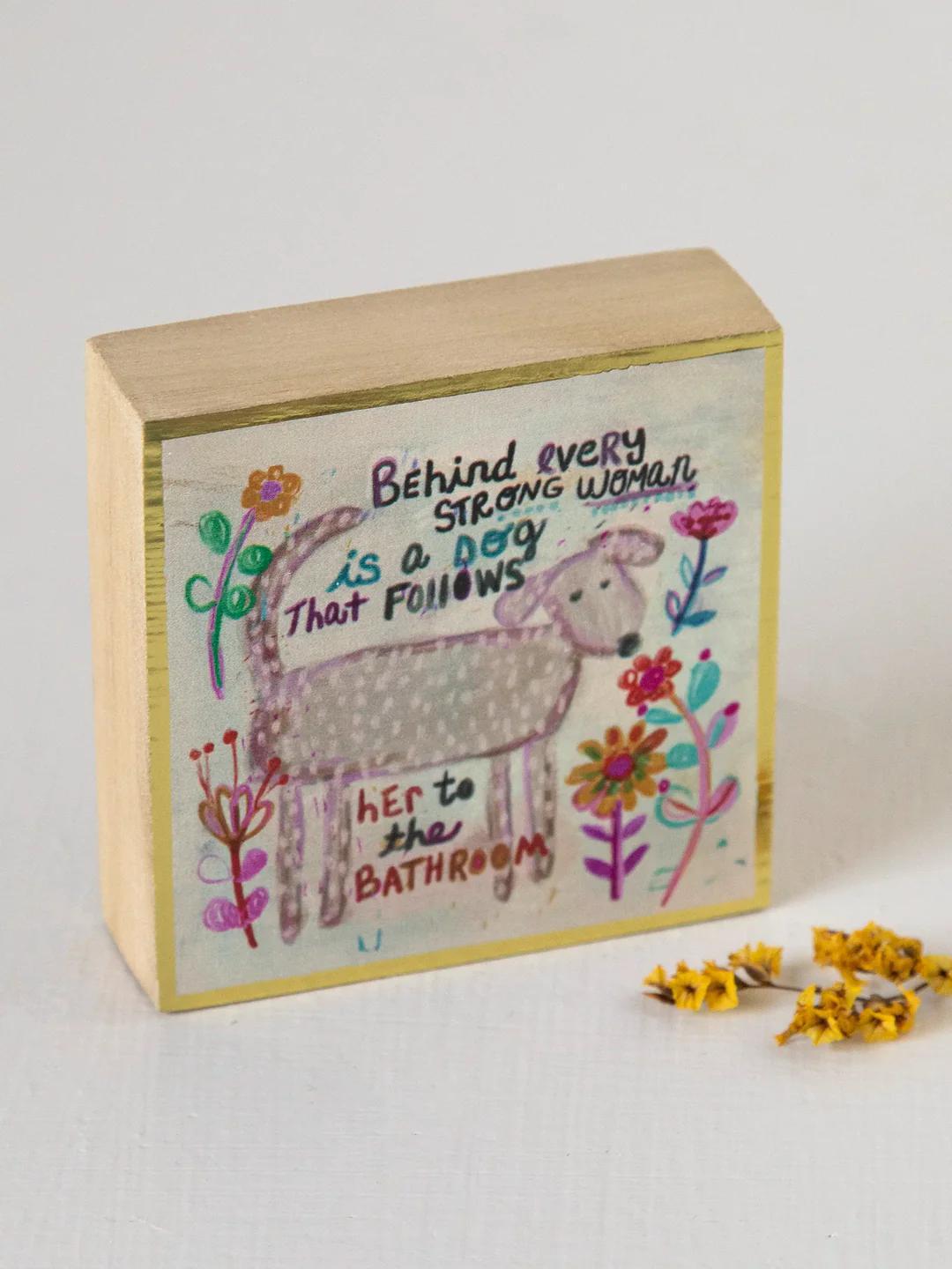 Behind Every Strong Woman - Tiny Block Keepsake