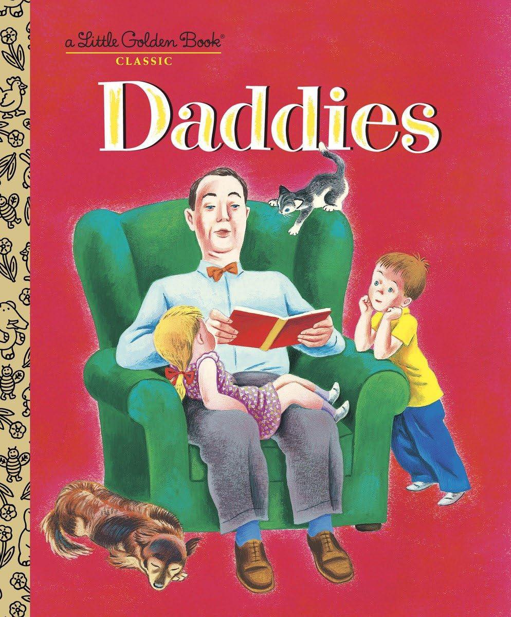 Daddies: A Book for Dads and Kids-Little Golden Book