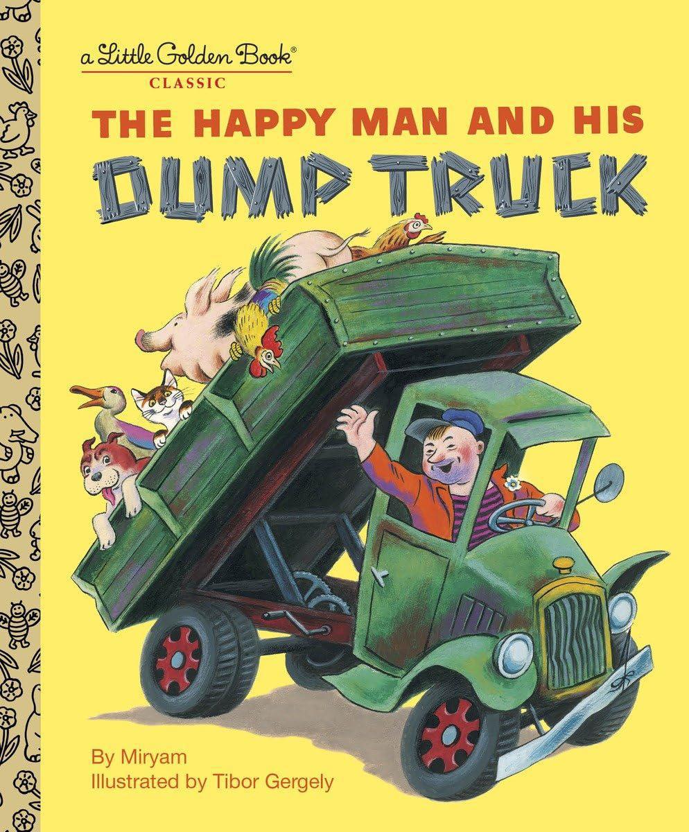 The Happy Man and His Dump Truck-Little Golden Book