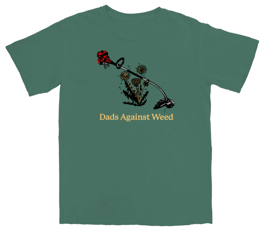 Dads Against Weed Tee
