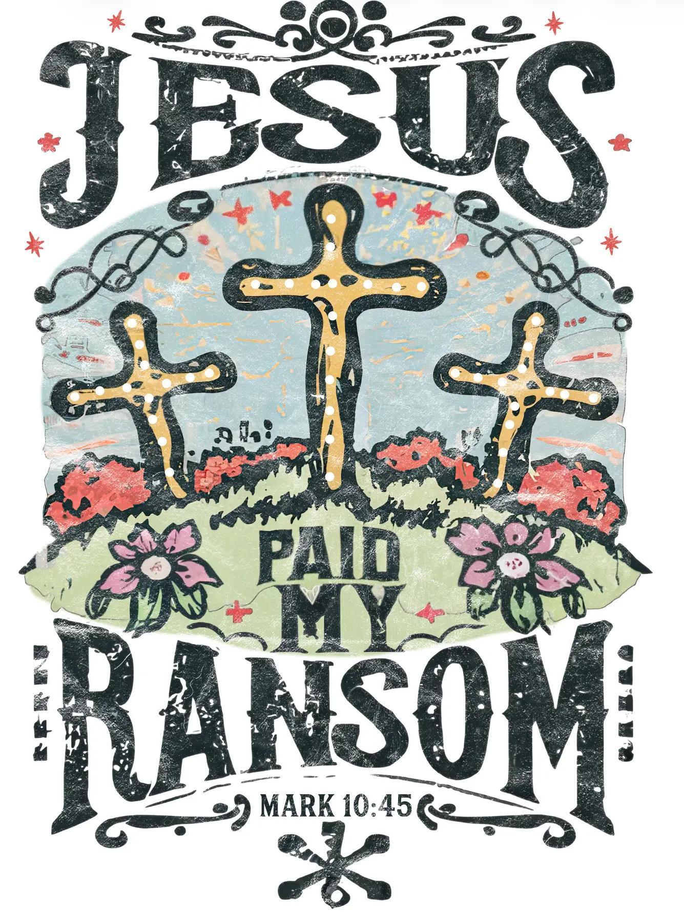 Jesus is My Ranson Graphic Tee