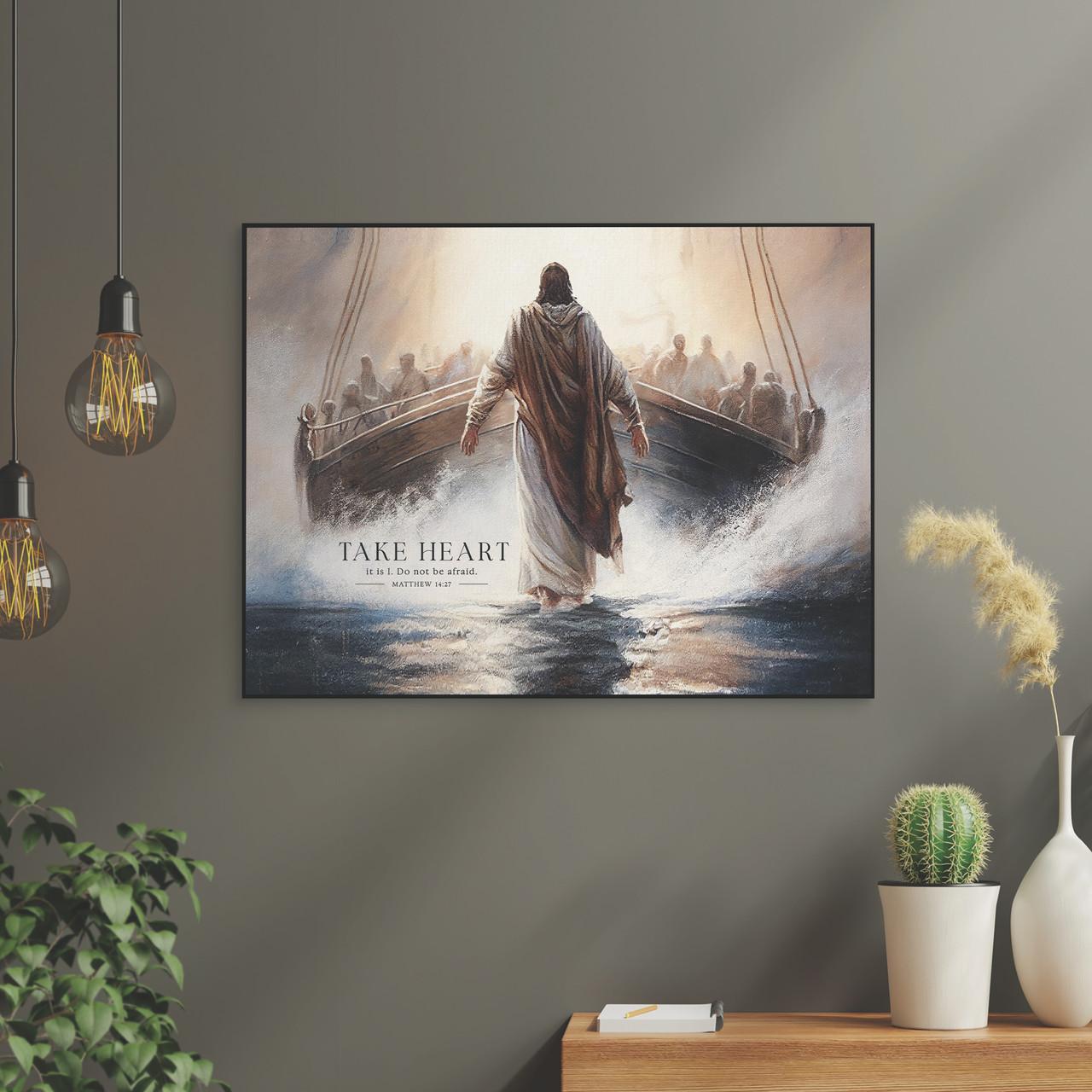 Foundations Of Faith Collection Art Print - Take Heart It Is 16x12