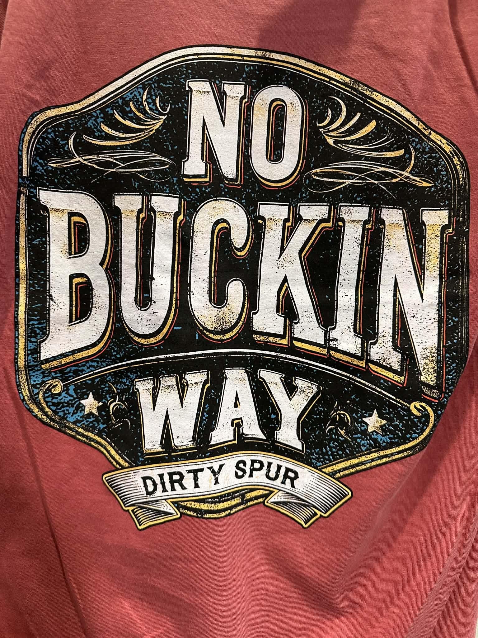 No Buckin Way Tee