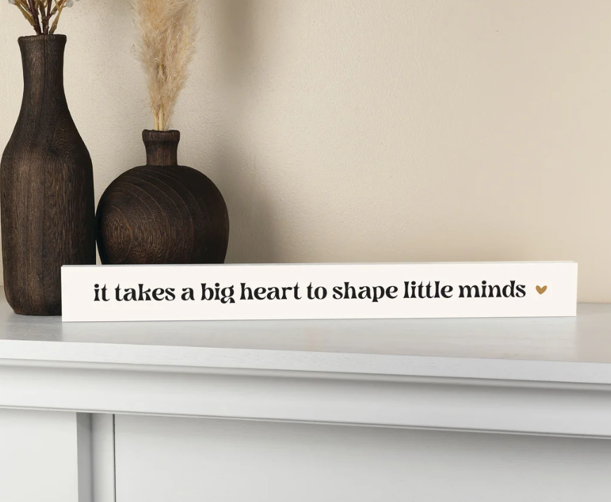 It Takes A Big Heart Skinny Sign