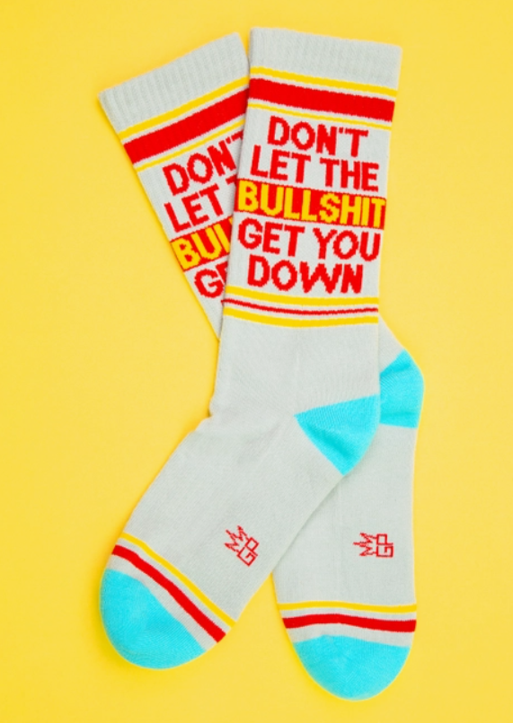 Bullsh*t Get You Down Gym Socks