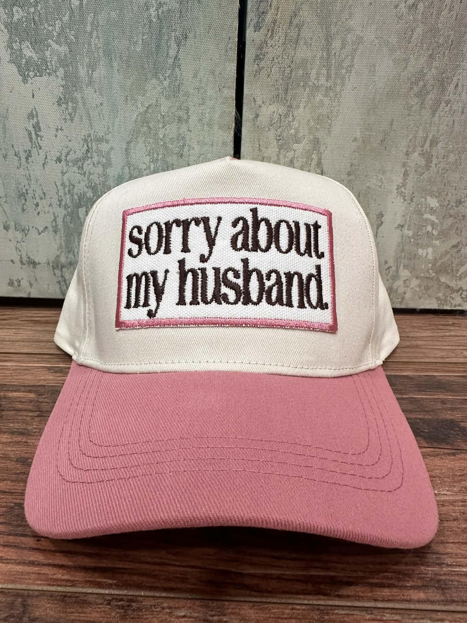 Sorry About My Husband Hat