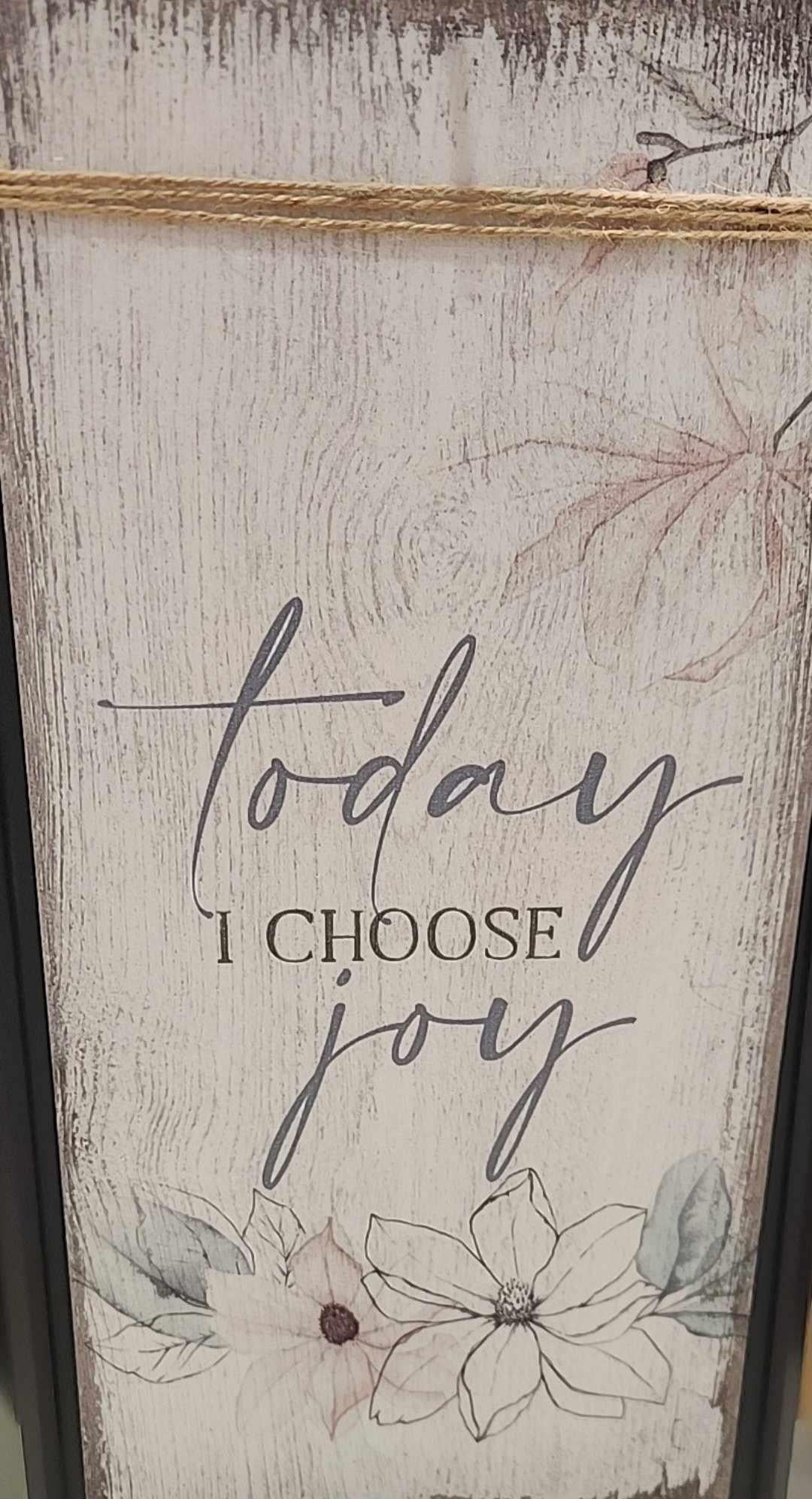 Today I Choose Joy Timeless Twine