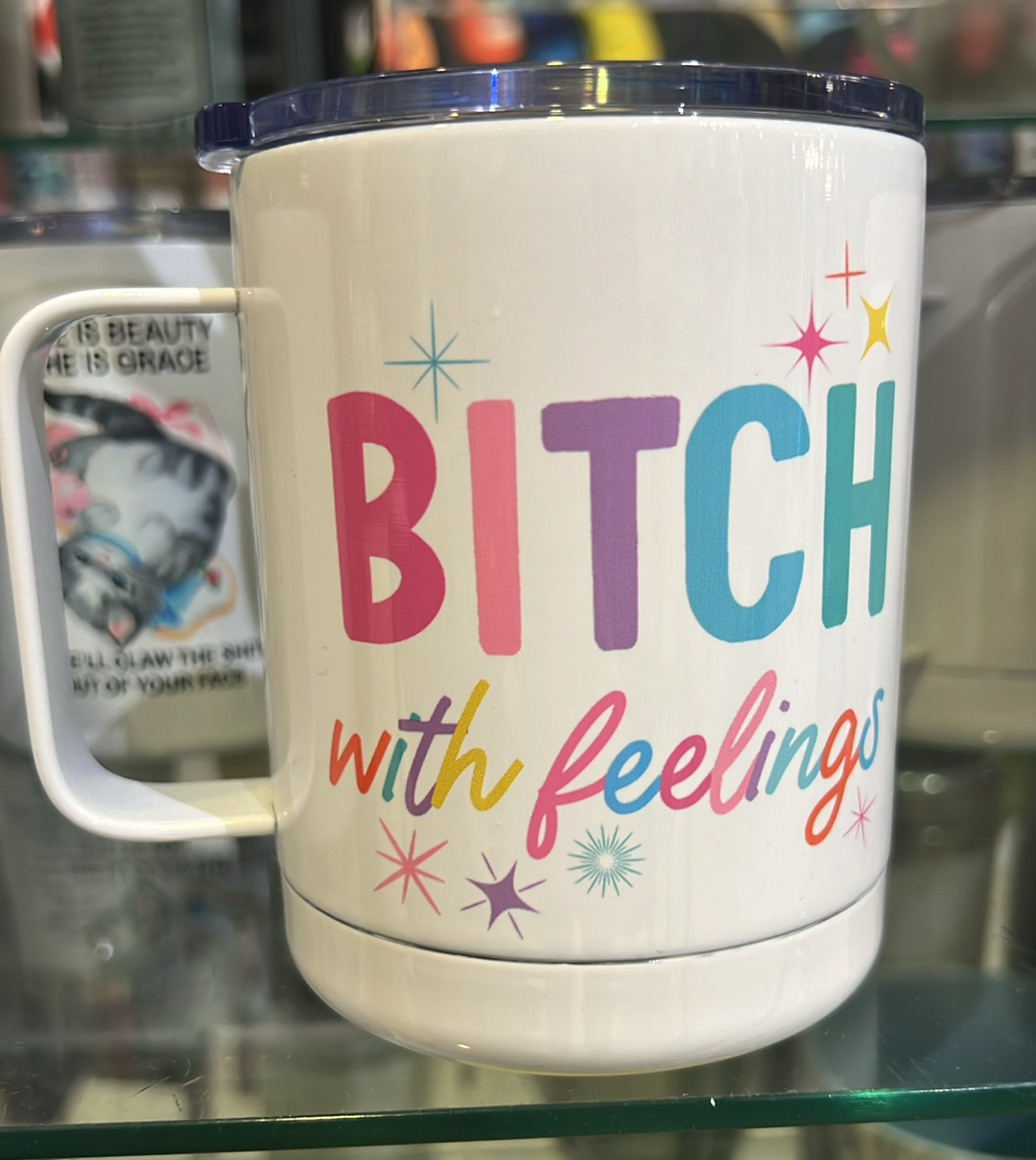 Bitch With Feelings Travel Mug