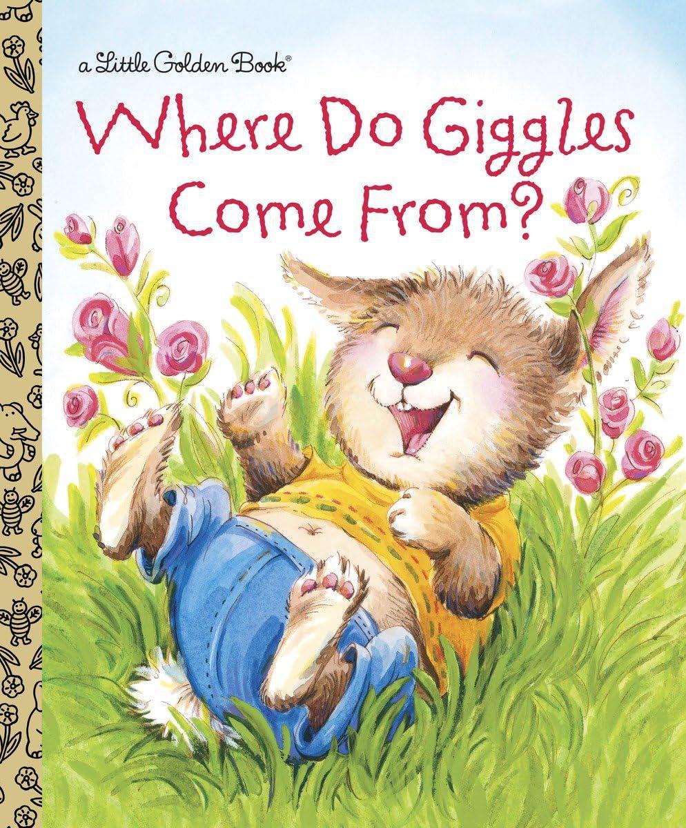 Where Do Giggles Come From? -Little Golden Book