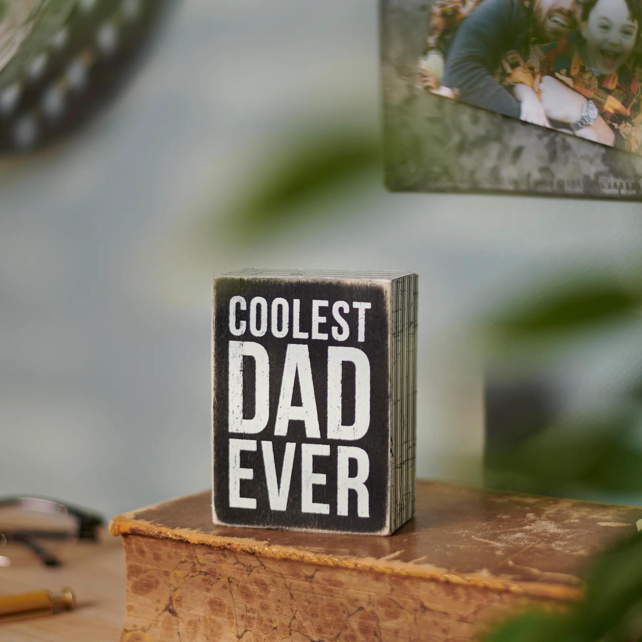 Coolest Dad Box Sign