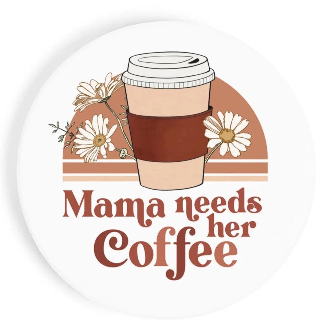 Mama Needs Coffee Car Coaster